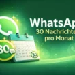 WhatsApp 30 Nachrichten pro Monat