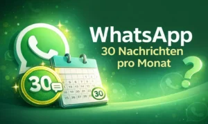 WhatsApp 30 Nachrichten pro Monat