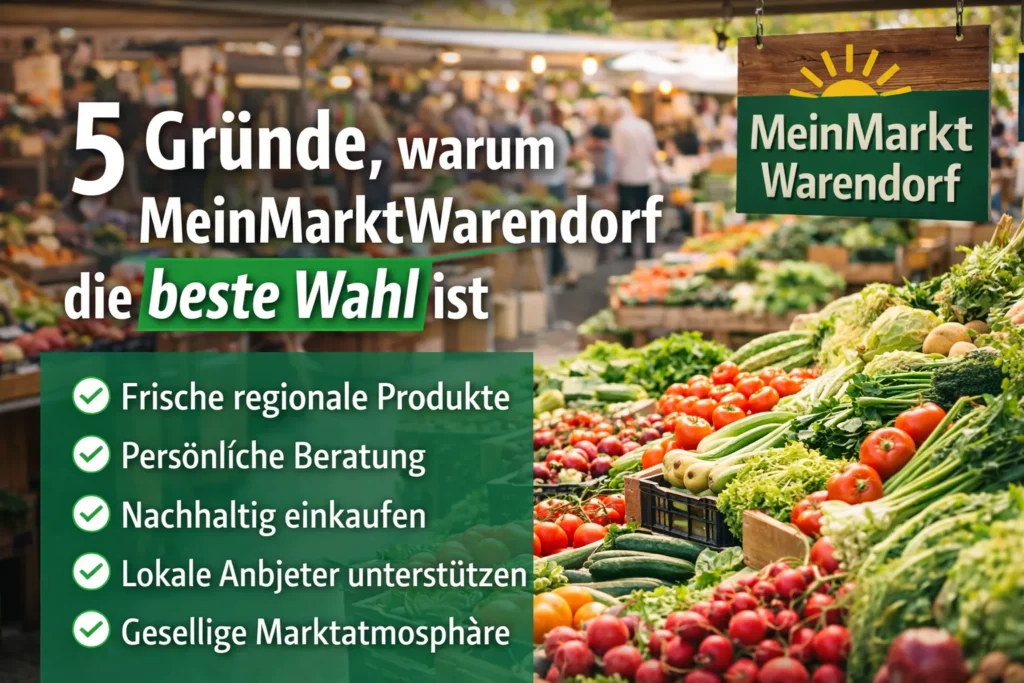 5 Gründe warum MeinMarktWarendorf die beste Wahl ist mit frischen regionalen Lebensmitteln und Markt Atmosphäre in Deutschland