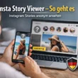 Insta Story Viewer – Instagram Stories anonym ansehen mit Tools, Flugmodus-Trick und Fake Account Anleitung