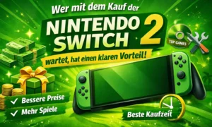 Nintendo Switch 2 kaufen oder warten – Vorteile wie bessere Preise, mehr Spiele und beste Kaufzeit erklärt